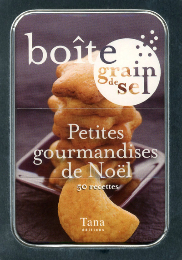 Petites gourmandises de Noël 50 recettes -  Collectif - TANA