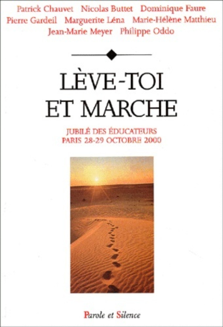 leve toi et marche -  Mgr chauvet - PAROLE SILENCE