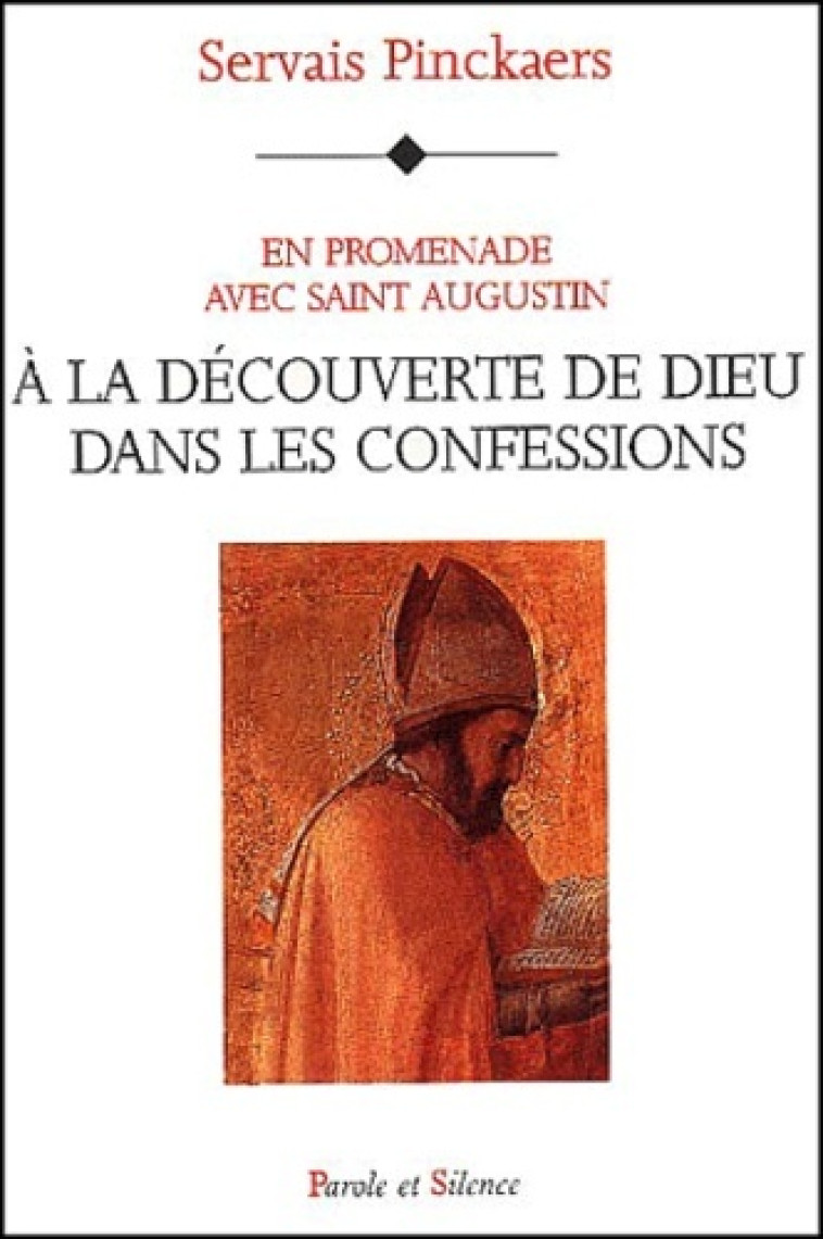 a la decouverte de dieu dans les confessions -  Pinckaers s - PAROLE SILENCE