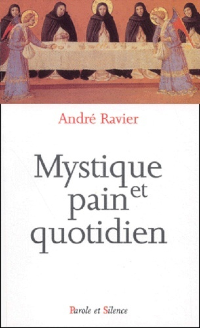 mystique et pain quotidien -  Ravier a - PAROLE SILENCE