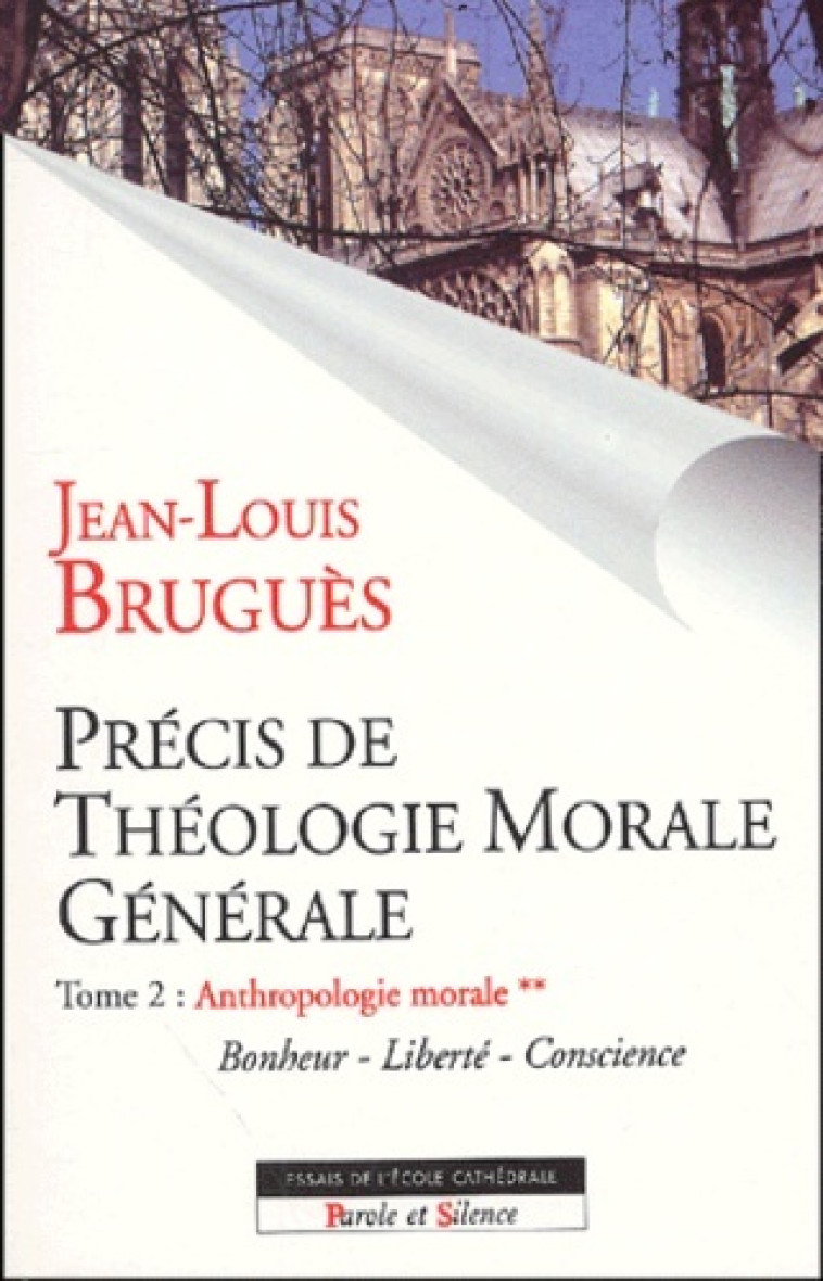 precis de theologie morale t2 vol 2 -  Brugues jean-louis - PAROLE SILENCE