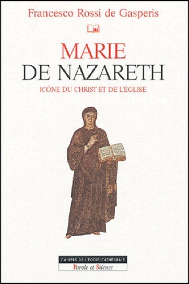 marie de nazareth icone d'israel et de l'eglise -  Gasperie fr - PAROLE SILENCE