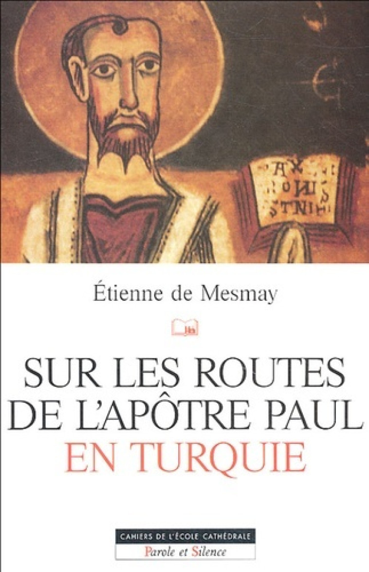 sur les routes de l'apotre paul en turquie -  Mesmay e - PAROLE SILENCE