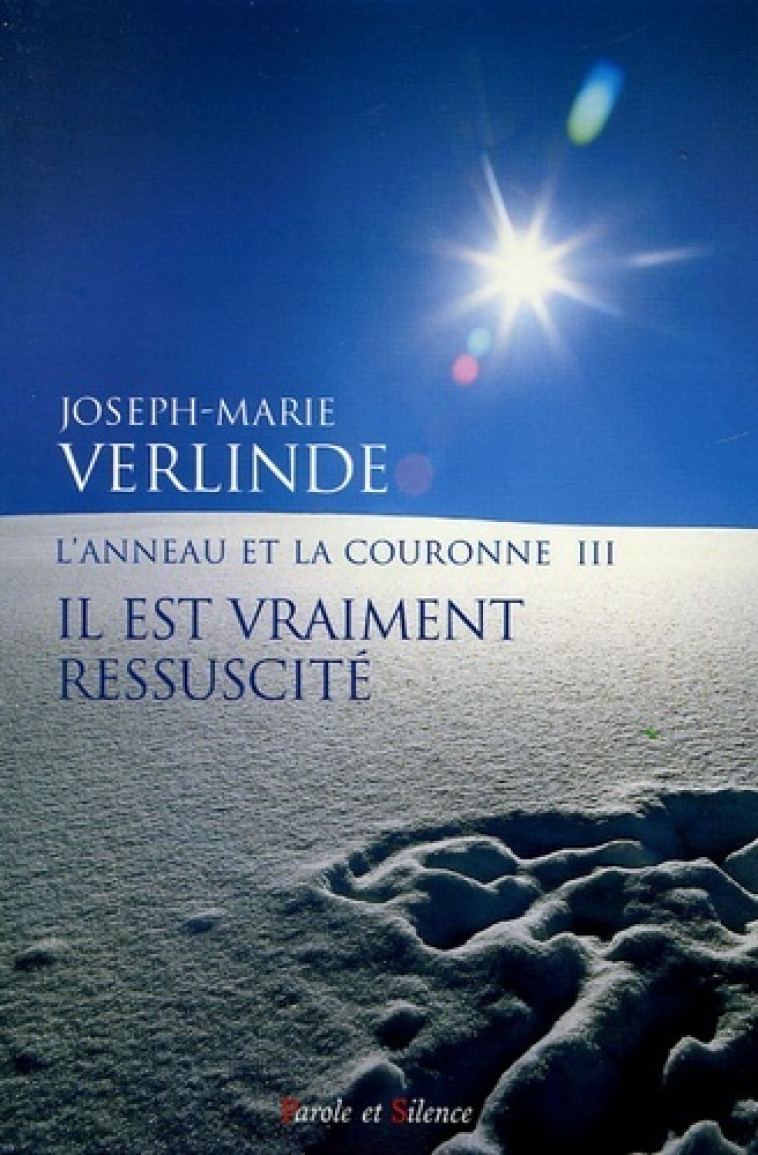 il est vraiment ressuscite -  Verlinde jm - PAROLE SILENCE