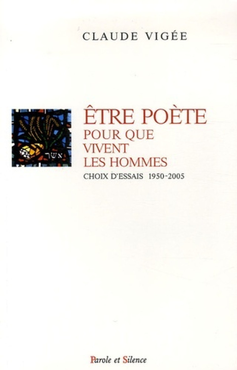 etre poete pour que vivent les hommes -  Vigee claude - PAROLE SILENCE