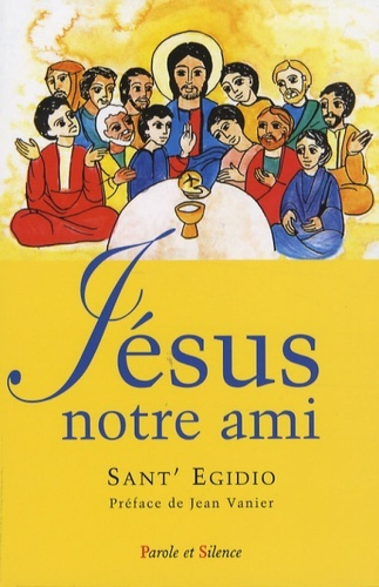 jesus notre ami -  Sant edigio - PAROLE SILENCE