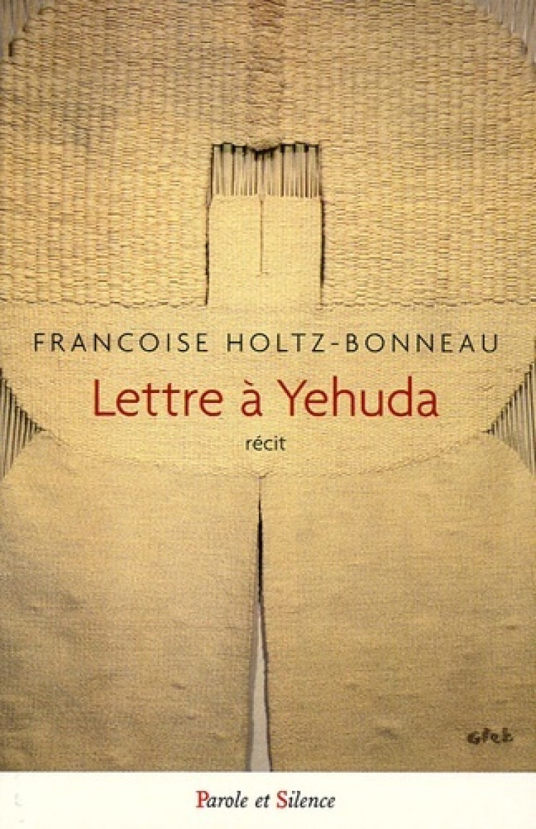 lettre a yehuda -  Holtz-bonneau f - PAROLE SILENCE