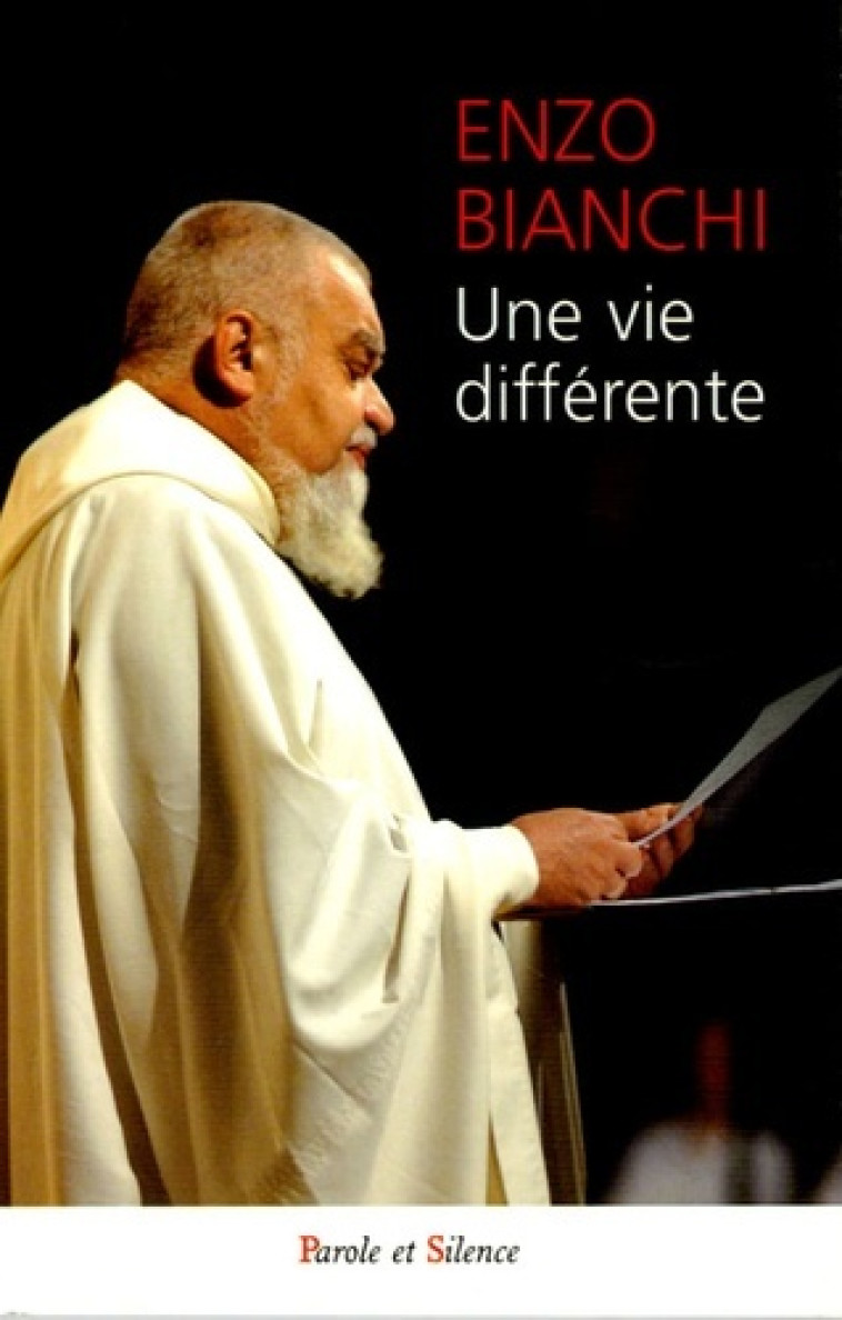 Vie differente - Enzo Bianchi - PAROLE SILENCE