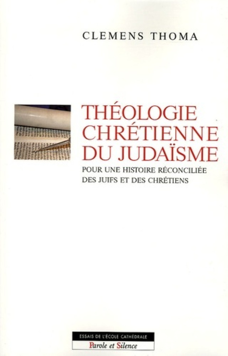 theologie chretienne du judaisme -  Clemens thomas - PAROLE SILENCE