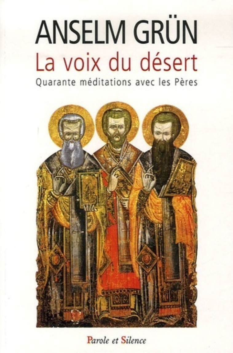 voix du desert (la) -  Grun anselm - PAROLE SILENCE