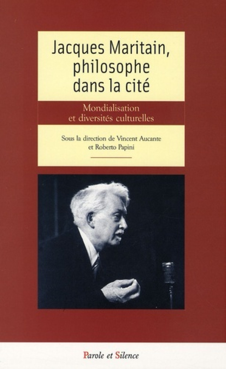 jacques maritain philosophe dans la cite -  St louis - PAROLE SILENCE