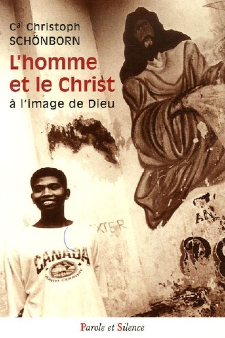 Homme et le christ a l'image de dieu (l') - Christoph Schönborn - PAROLE SILENCE