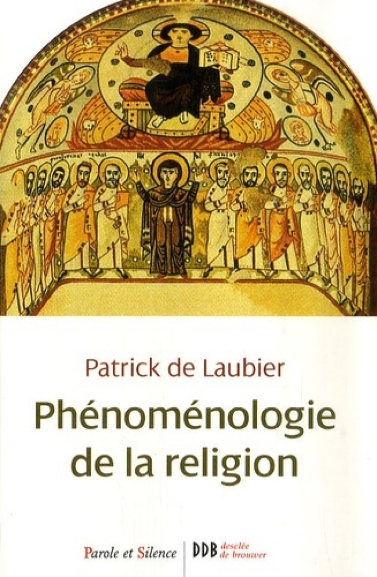 phenomenologie de la vie religieuse -  De laubier p - PAROLE SILENCE