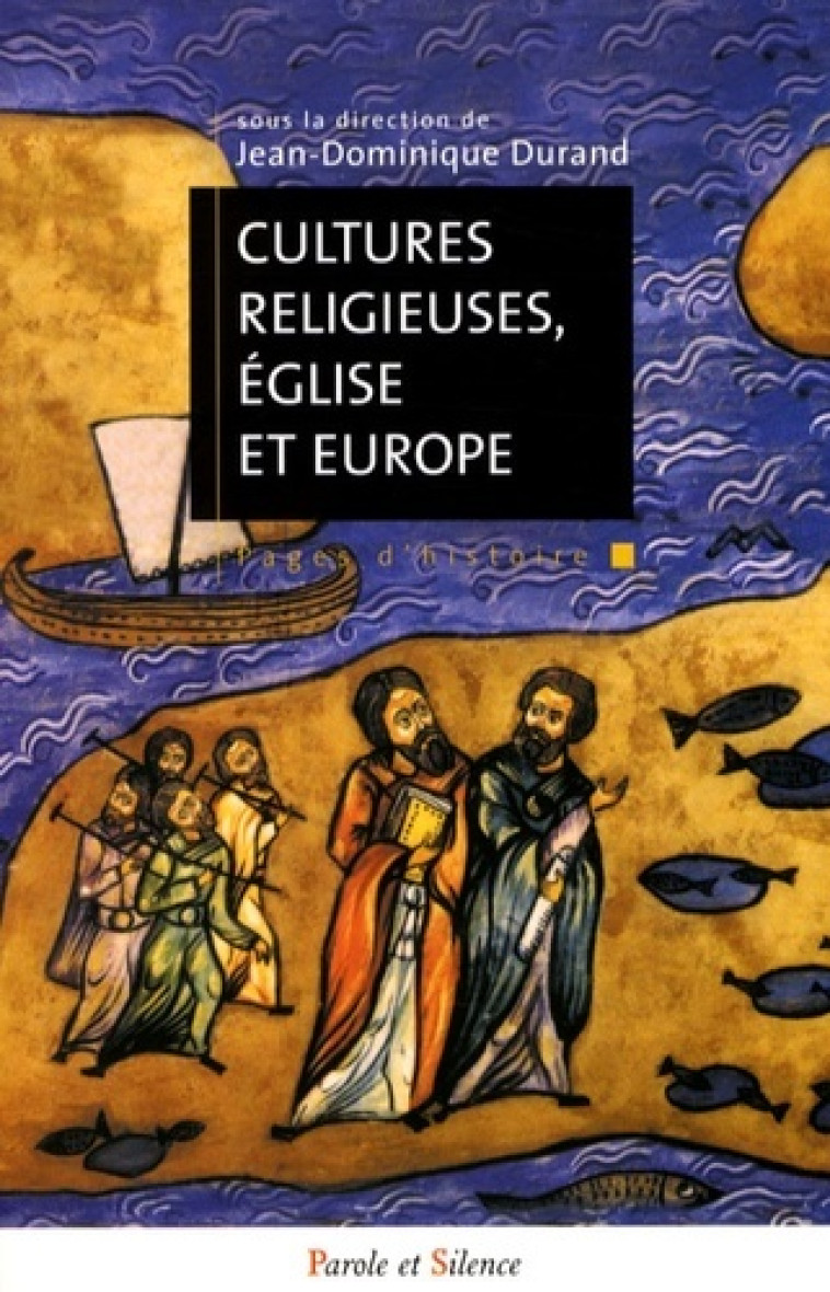 cultures religieuses eglises et europe -  Durand j c - PAROLE SILENCE