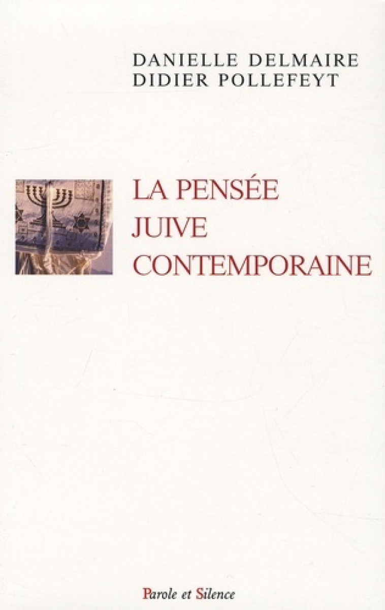 pensee juive contemporaine -  Delmaire d - PAROLE SILENCE