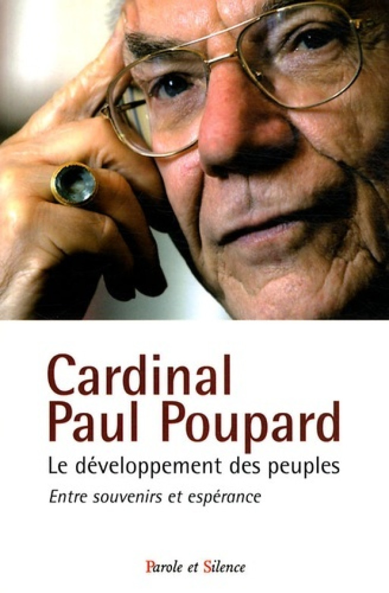 developpement des peuples entre souvenirs et espoirs (le) -  Poupard paul - PAROLE SILENCE