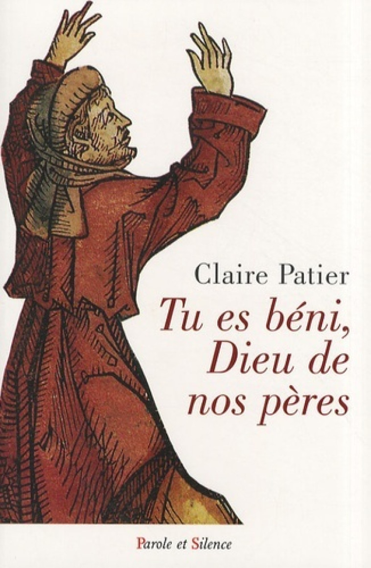 tu es beni dieu de nos peres -  Patier claire - PAROLE SILENCE