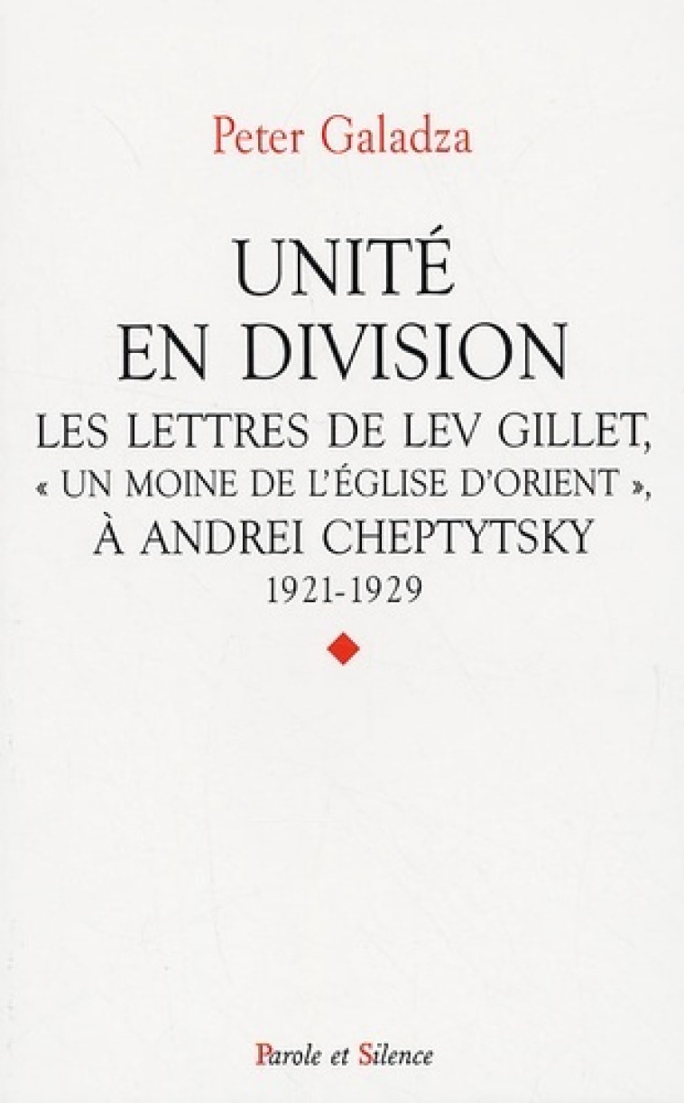 unite en division/lev gillet et a cheptytsky -  Galadza peter - PAROLE SILENCE