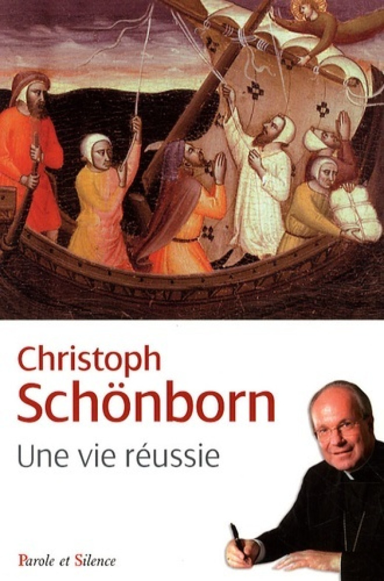 Vie reussie (une) - Christoph Schönborn - PAROLE SILENCE