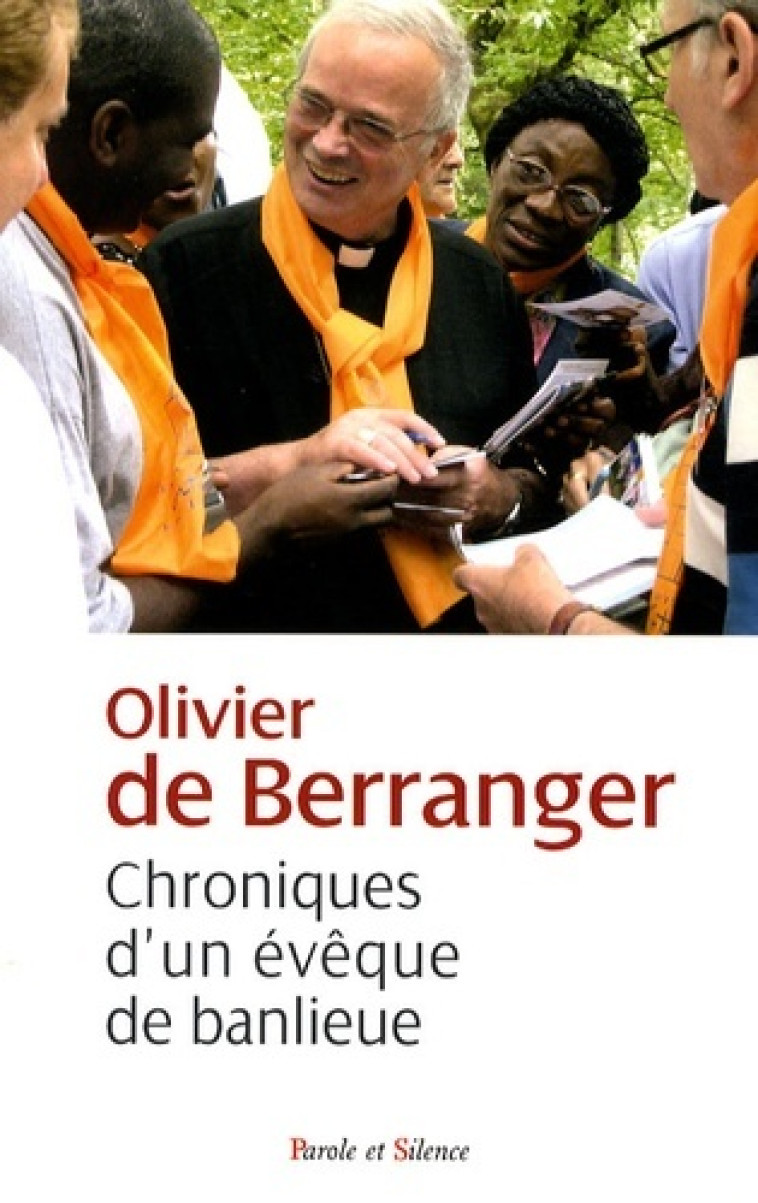 Chroniques d'un eveque de banlieue - Olivier de Berranger - PAROLE SILENCE