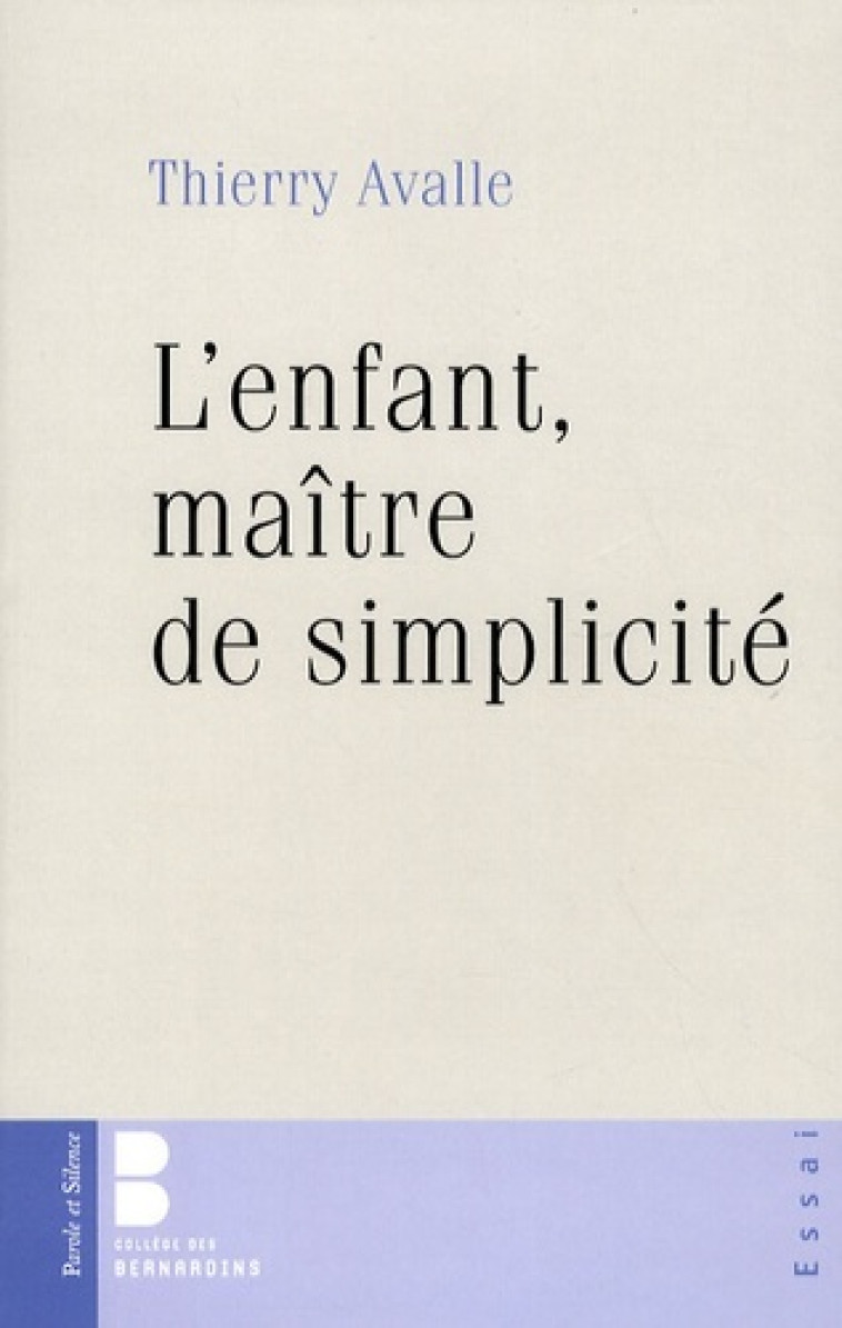 enfant maitre de simplicite -  Avalle th - PAROLE SILENCE