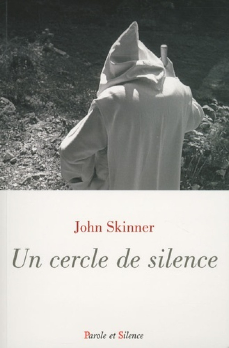 cercle de silence (un) -  Skinner john - PAROLE SILENCE