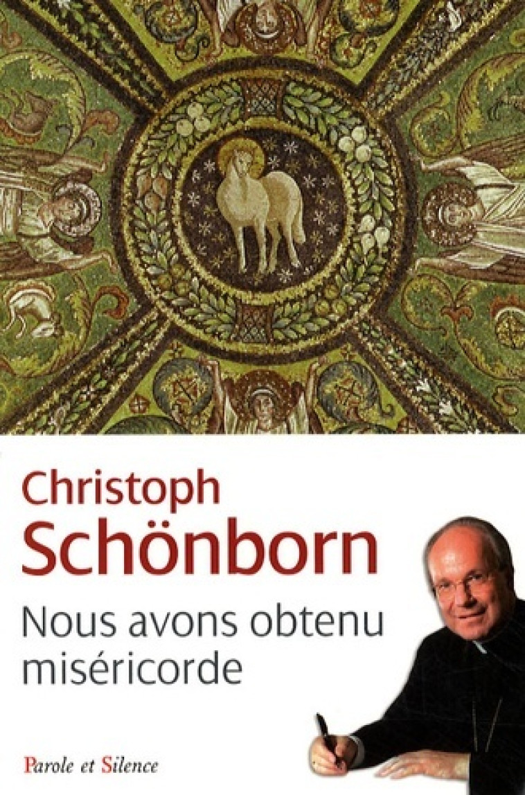 Nous avons obtenu misericorde - Christoph Schönborn - PAROLE SILENCE