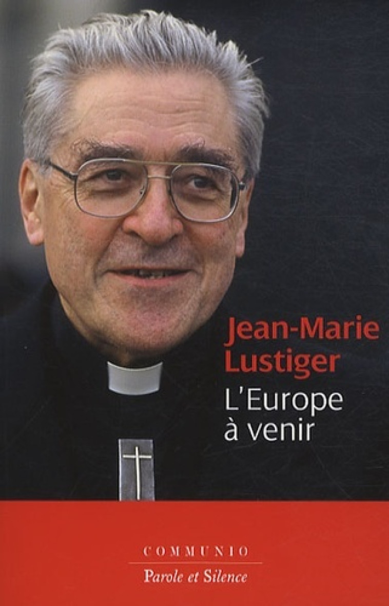 Europe a venir (l') - Jean-Marie Lustiger - PAROLE SILENCE