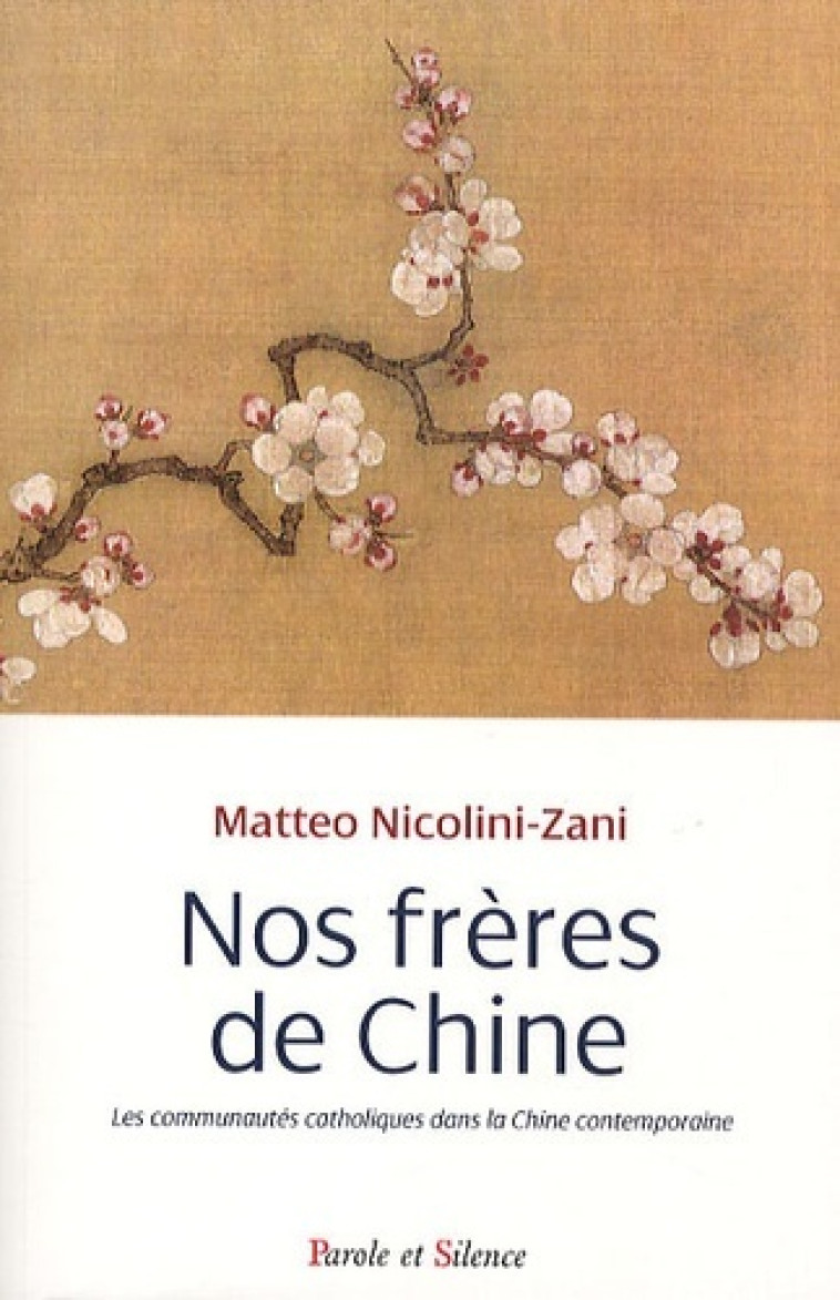 nos freres de chine -  Nicolini-zani m - PAROLE SILENCE