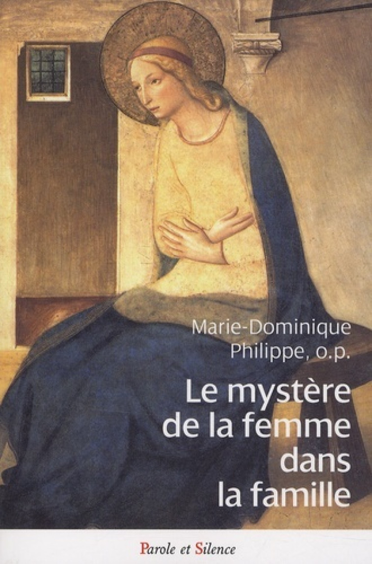 Mystere de la femme dans la famille - Micheline Philippe - PAROLE SILENCE