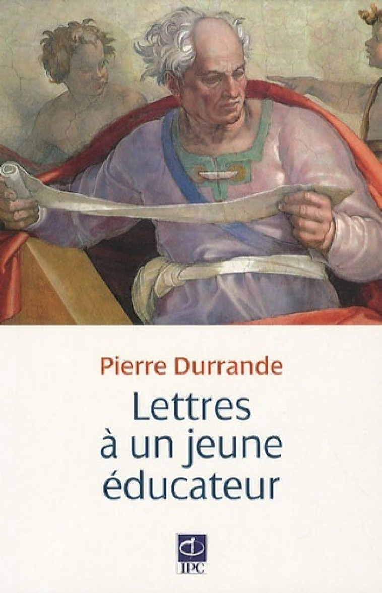 Lettres a un jeune educateur - Pierre Durrande - PAROLE SILENCE