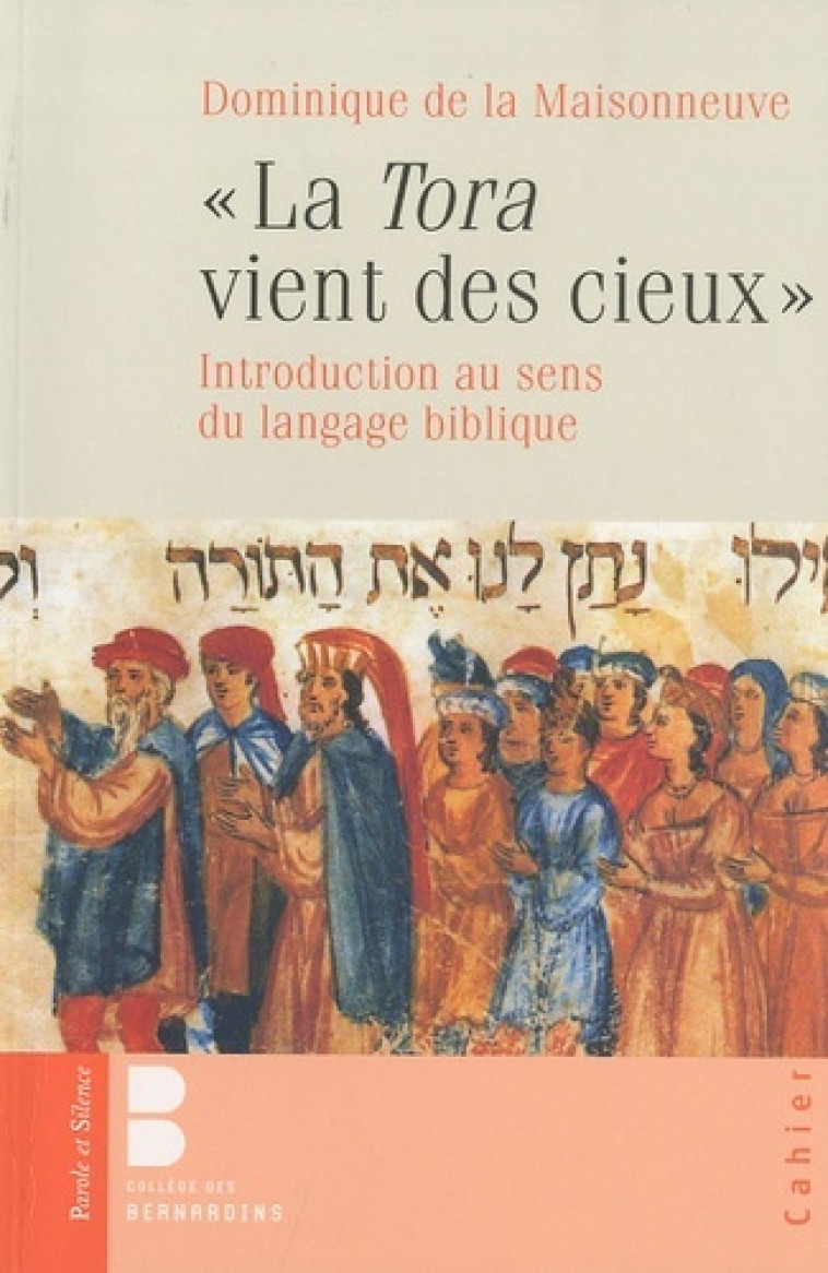 Torah vient des cieux (la) -  Collège des Bernardins - PAROLE SILENCE