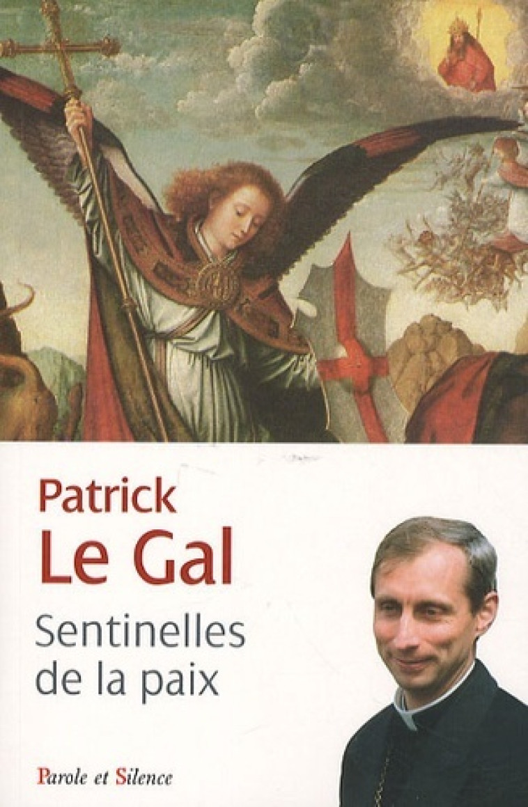 sentinelles de la paix -  Le gal - PAROLE SILENCE