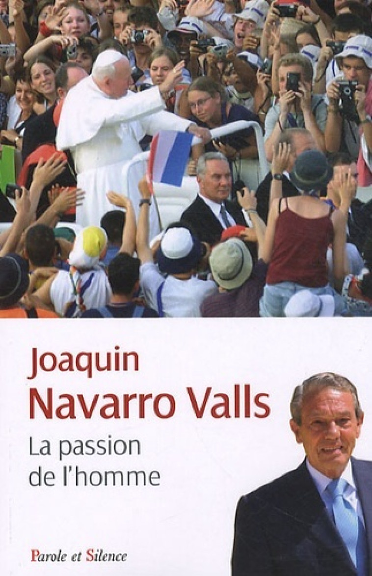 passion de l'homme (la) -  Navaro-valls j - PAROLE SILENCE