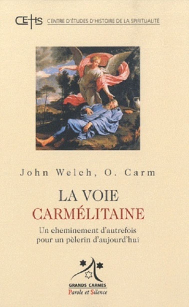 voie carmelitaine (la) -  Welch john - PAROLE SILENCE