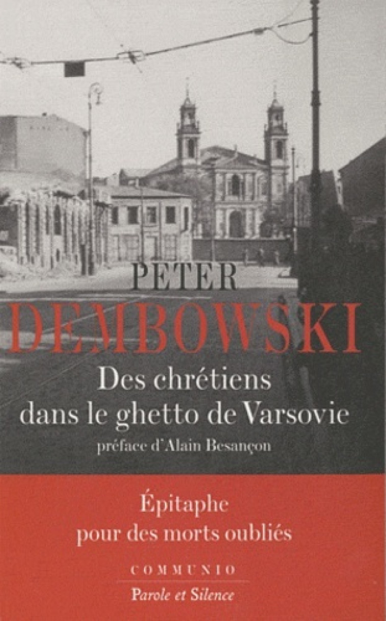 des chretiens dans le ghetto de varsovie -  Dembowski p - PAROLE SILENCE