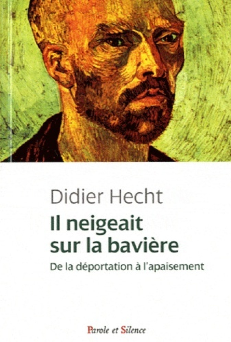 il neigeait sur la baviere -  Hecht didier - PAROLE SILENCE