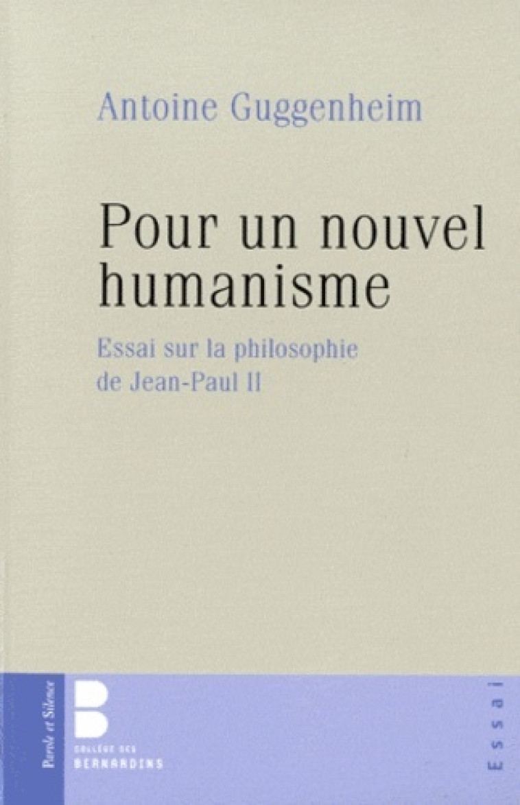 pour un nouvel humanisme -  Guggenheim antoine - PAROLE SILENCE