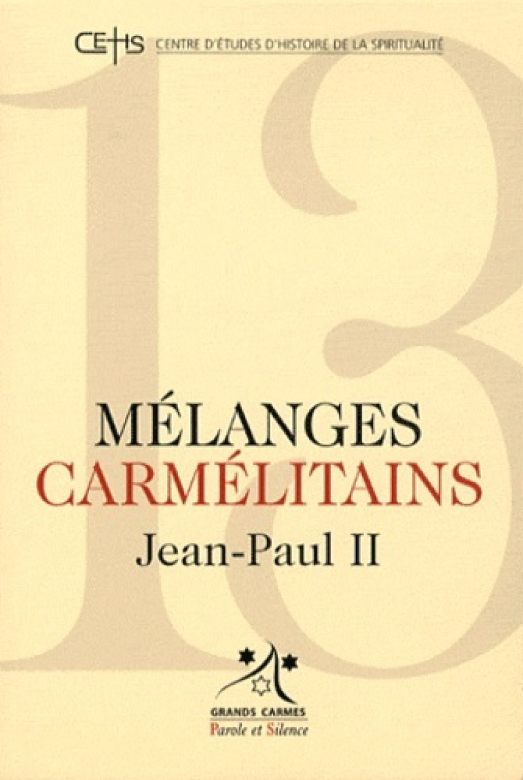 Melanges carmelitains 13 -  Collectif - PAROLE SILENCE