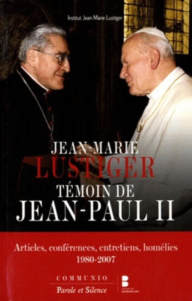 jean-paul ii temoignage de jean marie lustiger -  Lustiger - PAROLE SILENCE