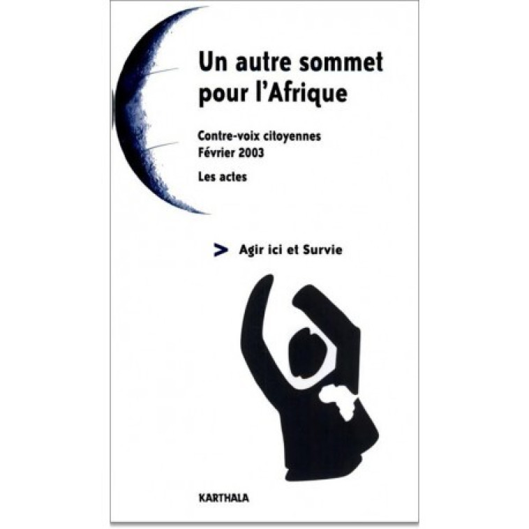 Un autre sommet pour l'Afrique - contre-voix citoyennes -   - KARTHALA