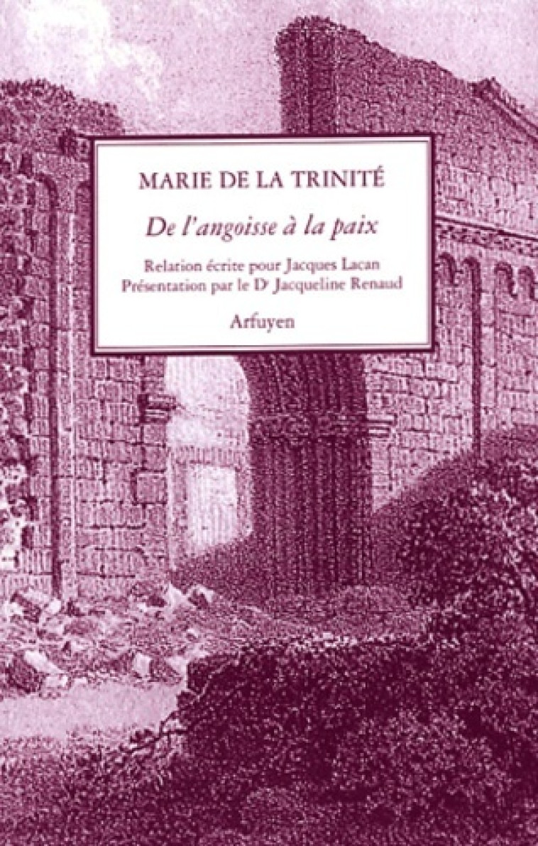 DE L'ANGOISSE A LA PAIX - DE LA TRI MARIE - ARFUYEN