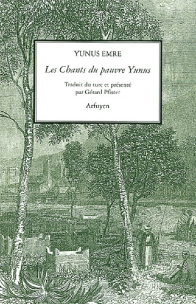 Les Chants du pauvre Yunus - EMRE YUNUS - ARFUYEN