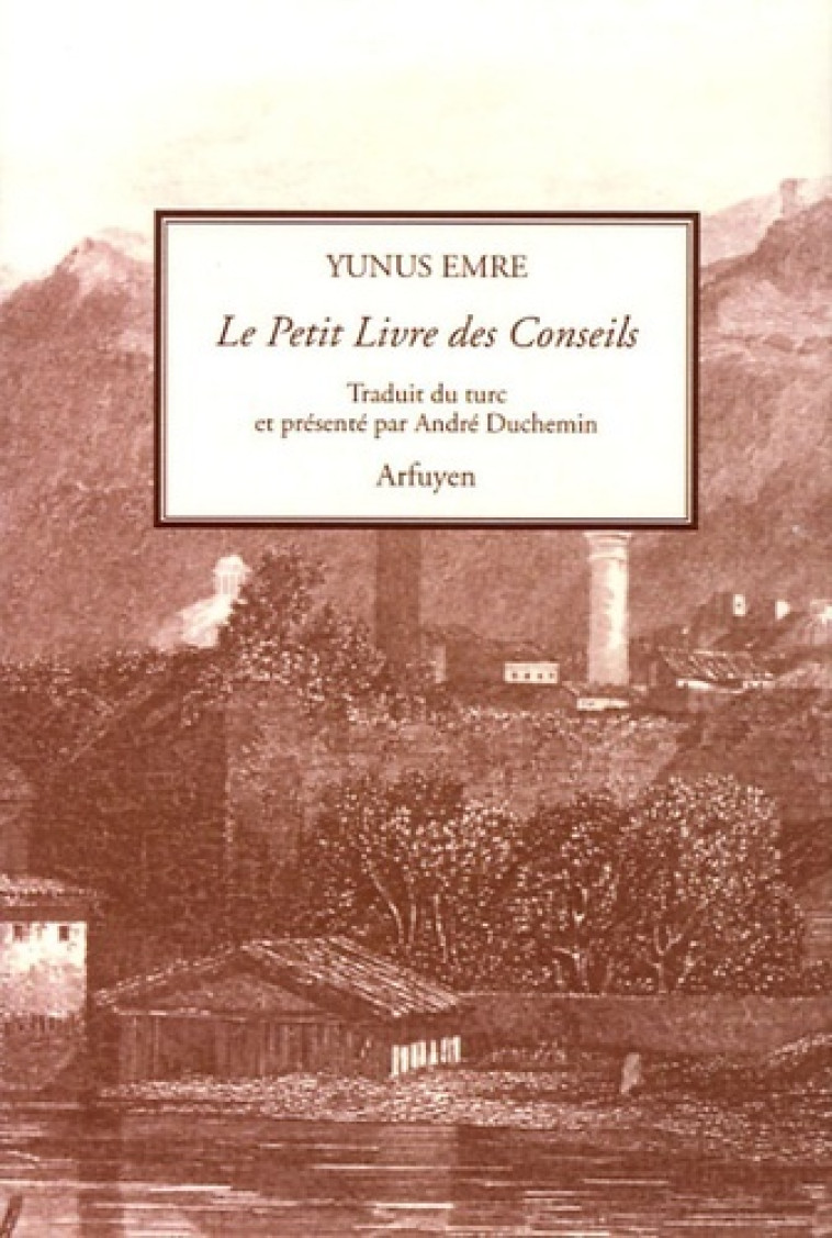 Le Petit Livre des conseils - Y EMRE - ARFUYEN