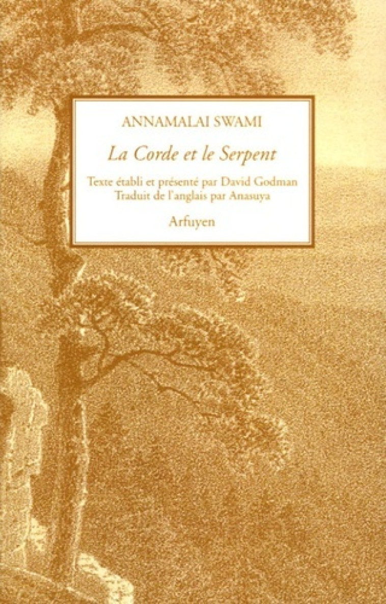 CORDE ET LE SERPENT (LA) - ANNAMALAI SWAMI - ARFUYEN