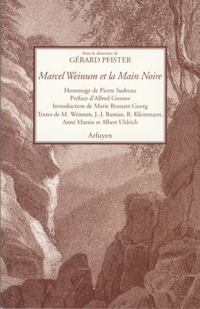 Marcel Weinum et la Main Noire - Gérard PFISTER - ARFUYEN