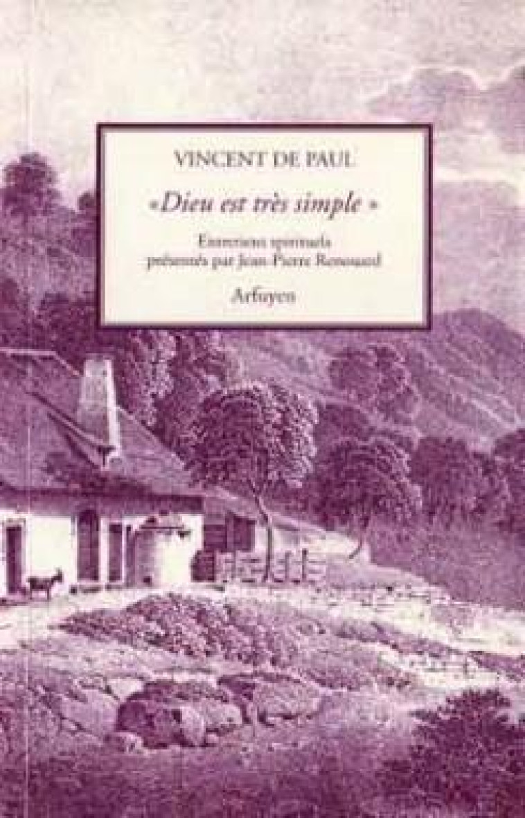 Dieu est très simple - DE PAUL VINCENT - ARFUYEN