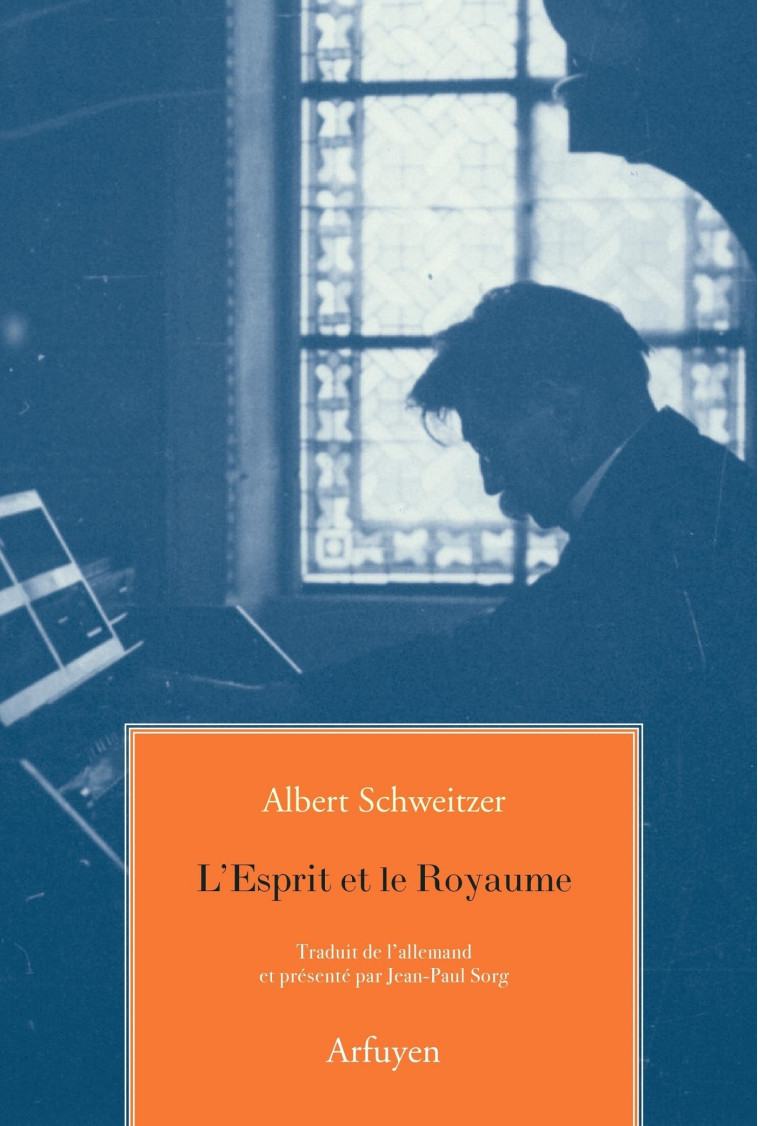 ESPRIT ET LE ROYAUME (L) - A SCHWEITZER - ARFUYEN