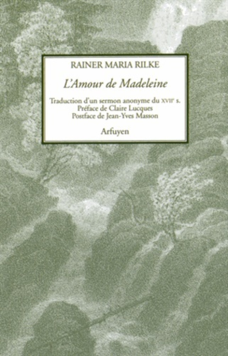 AMOUR DE MADELEINE (L) - Rainer Maria Rilke - ARFUYEN