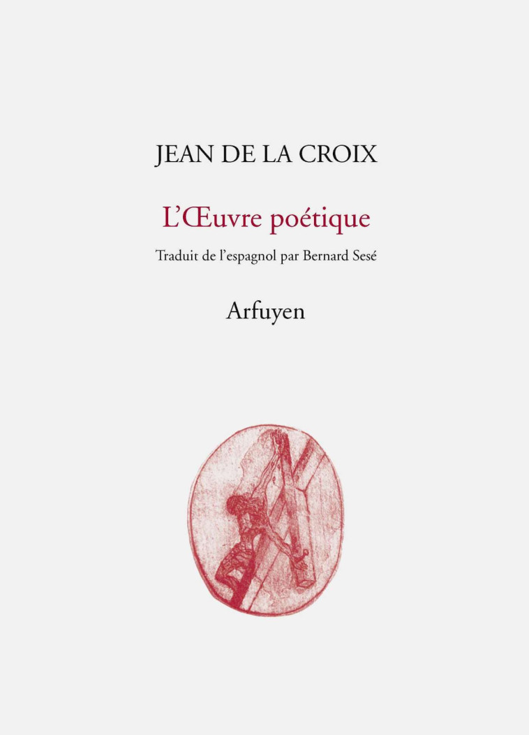 L'oeuvre poétique - LA CROIX J. DE - ARFUYEN